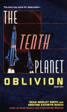 Oblivion (The Tenth Planet, book 2) by Kristine Kathryn Rusch and Dean Wesley Smith