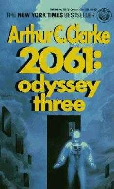 2061: A Space Odyssey (Space Odyssey, book 3) by Arthur C Clarke