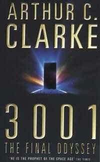 3001: The Final Odyssey (Space Odyssey, book 4) by Arthur C Clarke