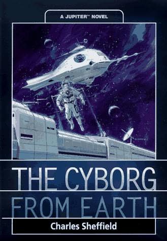 The Cyborg from Earth (Jupiter, book 4) by Charles Sheffield